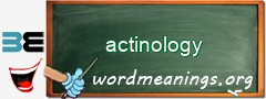 WordMeaning blackboard for actinology